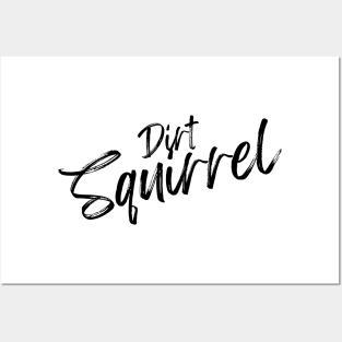 Dirt Squirrel Posters and Art